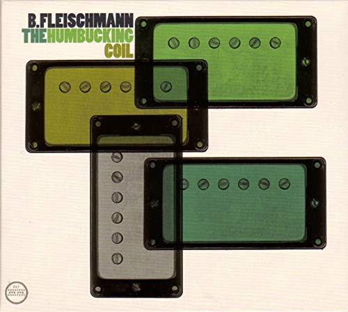 B. Fleischmann - The Humbucking Coil